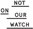 Not on our watch